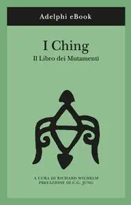 Richard Wilhelm - I Ching