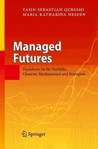 Managed Futures: Versichern Sie Ihr Portfolio: Chancen, Mechanismen und Strategien