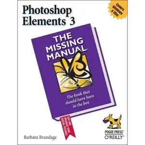 Photoshop Elements 3: The Missing Manual (Repost) 