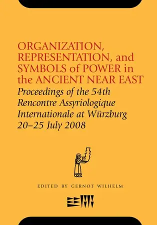Organization, Representation and Symbols of Power in the Ancient Near East