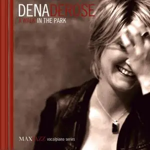 Dena DeRose - A Walk in the Park (2005)