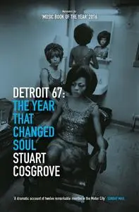 Detroit 67: The Year That Changed Soul (UK Edition)