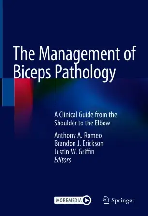 The Management of Biceps Pathology: A Clinical Guide from the Shoulder to the Elbow