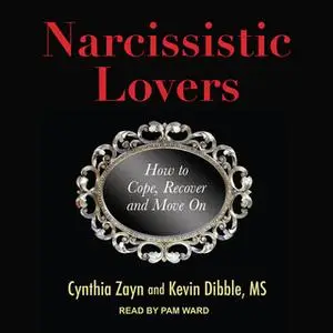 «Narcissistic Lovers» by Kevin Dibble,Cynthia Zayn