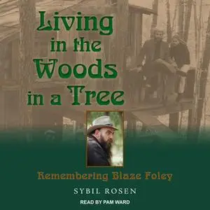 «Living in the Woods in a Tree» by Sybil Rosen