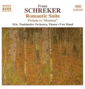 Schreker: Romantic Suite / Prelude to Memnon