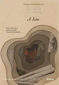 A Loss: The Story of a Dead Soldier Told by His Sister