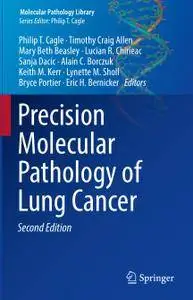 Precision Molecular Pathology of Lung Cancer, Second Edition