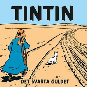 «Det svarta guldet» by Hergé