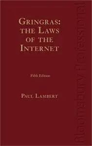 Gringras: The Laws of the Internet:  Ed 5