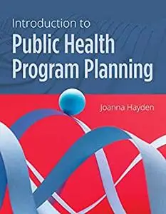 Introduction to Public Health Program Planning