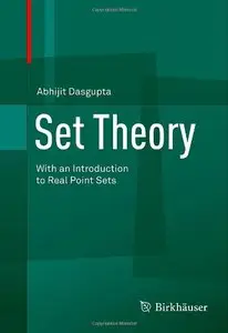 Set Theory: With an Introduction to Real Point Sets (Repost)