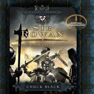 «Sir Rowan and the Camerian Conquest» by Chuck Black