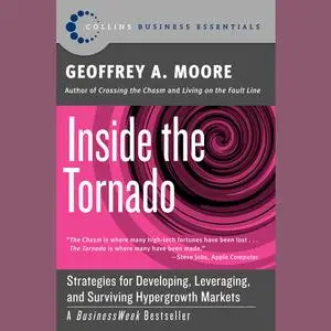 «Inside the Tornado» by Geoffrey Moore