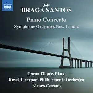 Goran Filipec, Royal Liverpool Philharmonic Orchestra & Alvaro Cassuto - Braga Santos: Orchestral Works (2018)