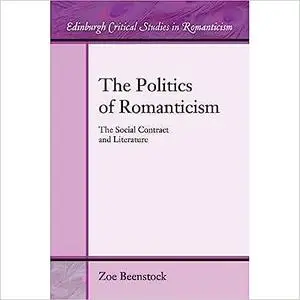 The Politics of Romanticism: The Social Contract and Literature