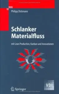 Schlanker Materialfluss: mit Lean Production, Kanban und Innovationen
