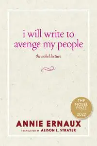 I Will Write to Avenge My People: The Nobel Lecture