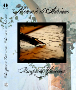 Marguerite Yourcenar - Memorie di Adriano