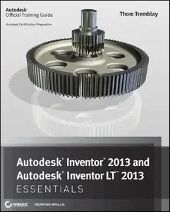 Autodesk Inventor 2013 and Autodesk Inventor LT 2013 Essentials (Repost)