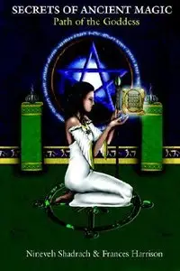 Secrets of Ancient Magic: Path of the Goddess