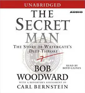 The Secret Man: The Story of Watergate's Deep Throat