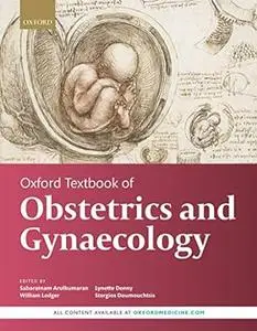 Oxford Textbook of Obstetrics and Gynaecology (repost)