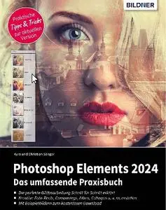 Kyra Sänger, Christian Sänger - Photoshop Elements 2024: Das umfangreiche Praxisbuch