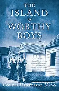 «The Island of Worthy Boys» by Connie Hertzberg Mayo