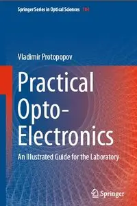 Practical Opto-Electronics: An Illustrated Guide for the Laboratory (repost)