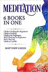 Meditation: 6 Books in One