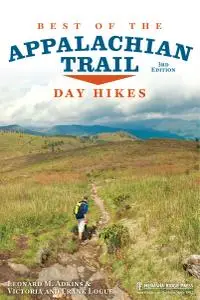 Best of the Appalachian Trail: Day Hikes, 3rd Edition