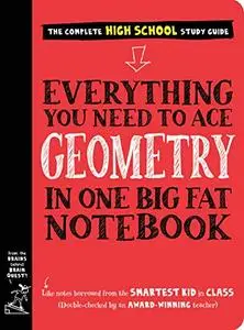 Everything You Need to Ace Geometry in One Big Fat Notebook