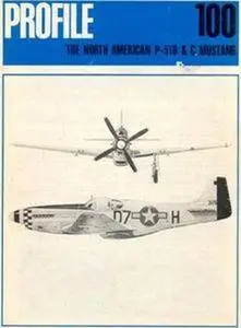 The North American P-51B & C Mustang (Aircraft Profile Number 100)