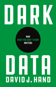 Dark Data : Why What You Don’t Know Matters