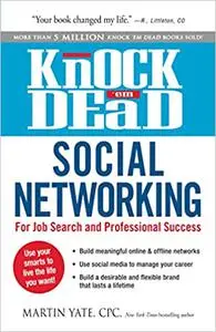 Knock 'em Dead Social Networking: For Job Search and Professional Success