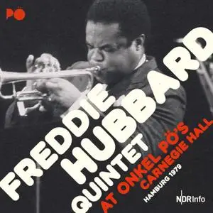 Freddie Hubbard - At Onkel Pö´s Carnegie Hall, Hamburg 1979 (Remastered) (2020) [Official Digital Download]