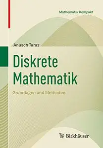 Diskrete Mathematik: Grundlagen und Methoden (Repost)