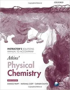 Instructor's solutions manual to accompany Atkins' Physical Chemistry 9/e