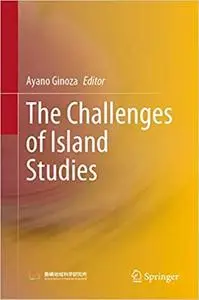 The Challenges of Island Studies