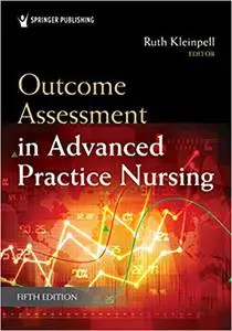 Outcome Assessment in Advanced Practice Nursing, 5th Edition