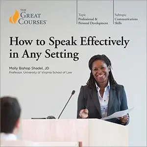 How to Speak Effectively in Any Setting [TTC Audio]