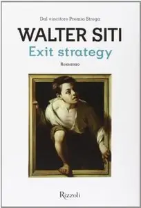 Exit strategy di Walter Siti