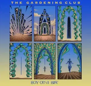 The Gardening Club - Boy On A Bike (2020)