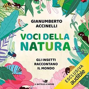 «Voci della natura» by Gianumberto Accinelli