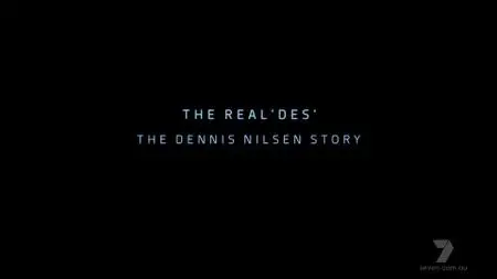 ITV - The Real 'Des': The Dennis Nilsen Story (2021)