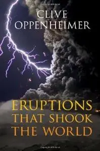 Eruptions that Shook the World