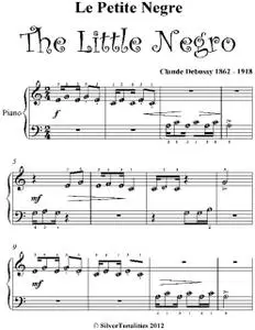 «Le Le Petit Negre the Little Negro Beginner Piano Sheet Music» by Claude Debussy