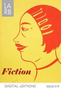 «LARB Digital Edition: The Year in Fiction» by Неизвестный автор