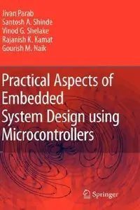 Practical Aspects of Embedded System Design using Microcontrollers (Repost)